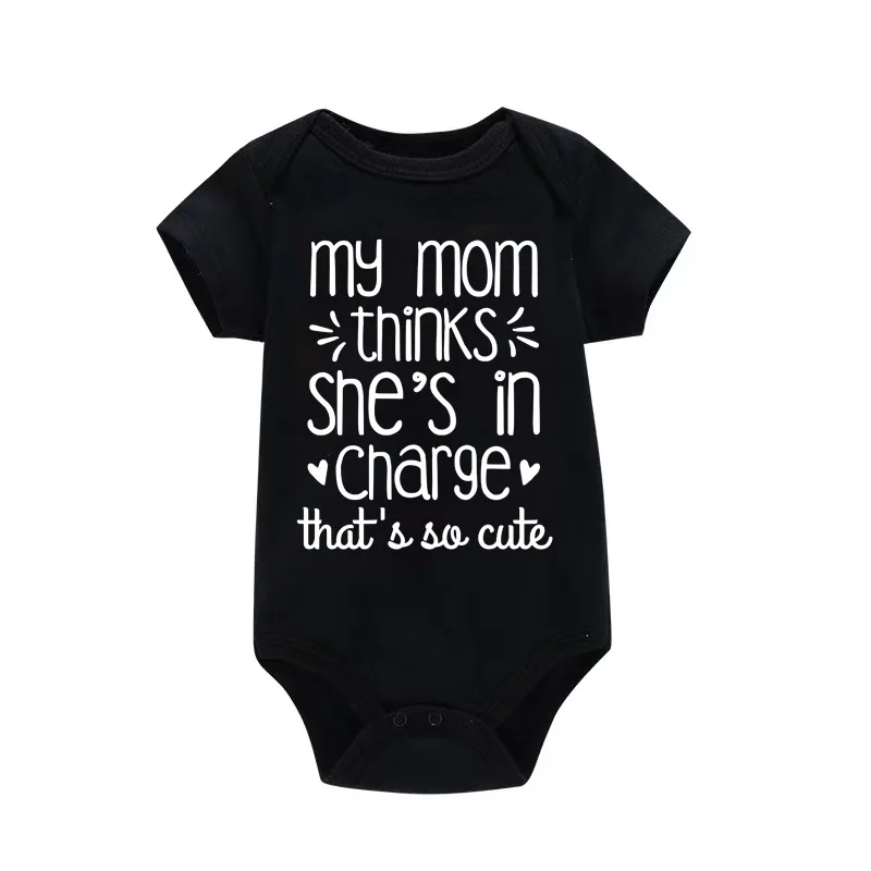 Newborn Baby Boy Girl Clothes My Mom Thinks She Is in Charge That's So Cute Funny Letter Printed Infant Rompers Baby Outfits