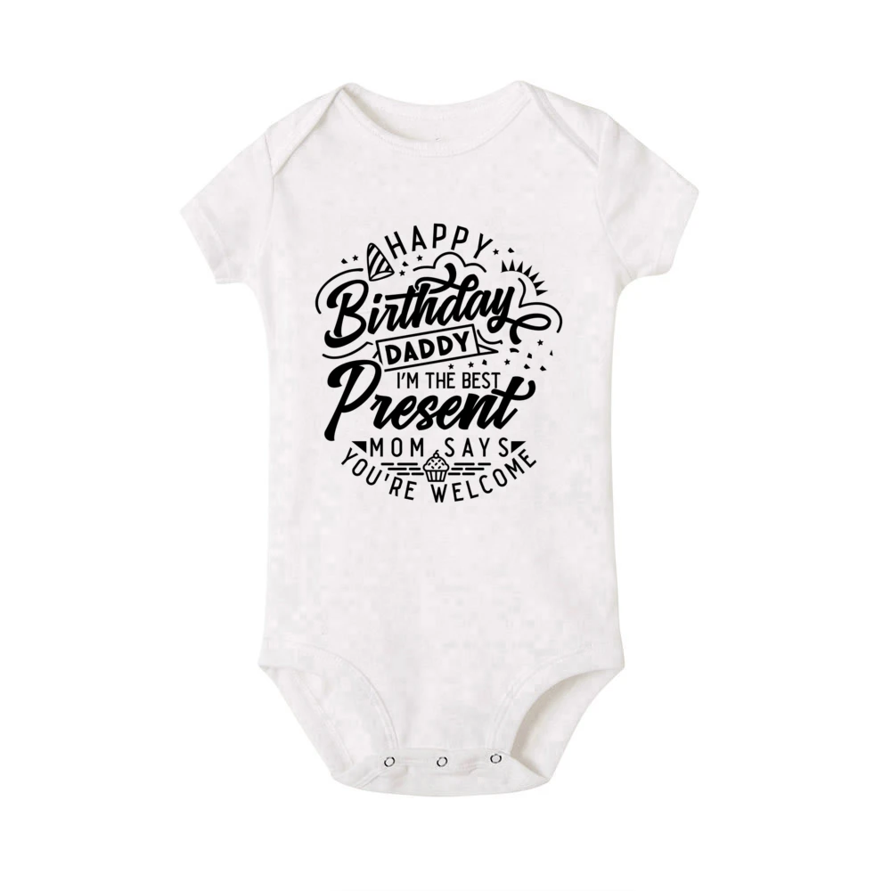 Happy Birthday Daddy I Love You Toddler Boys Girls Infant Clothes Newborn Baby Bodysuit Short Sleeve Summer Romper Birthday Gift