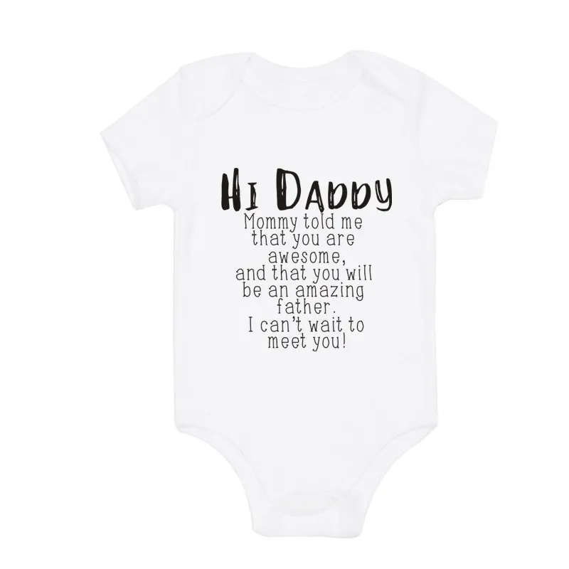 Hi Daddy Mommy Told Me That You Are Awesome Baby Bodysuit Gray Body Baby Boy Girl Romper Short Sleeve Newborn Jumpsuit Outfits