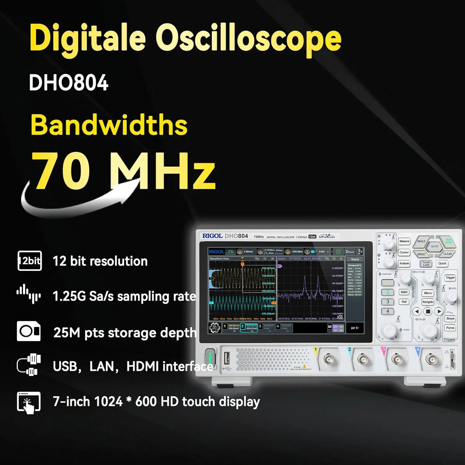 Digital Oscilloscope DHO804 70MHz Frequency Band + 12-bit Vertical Resolution + Maximum 1.25 GSa/s Sample Rate + 1000,000
