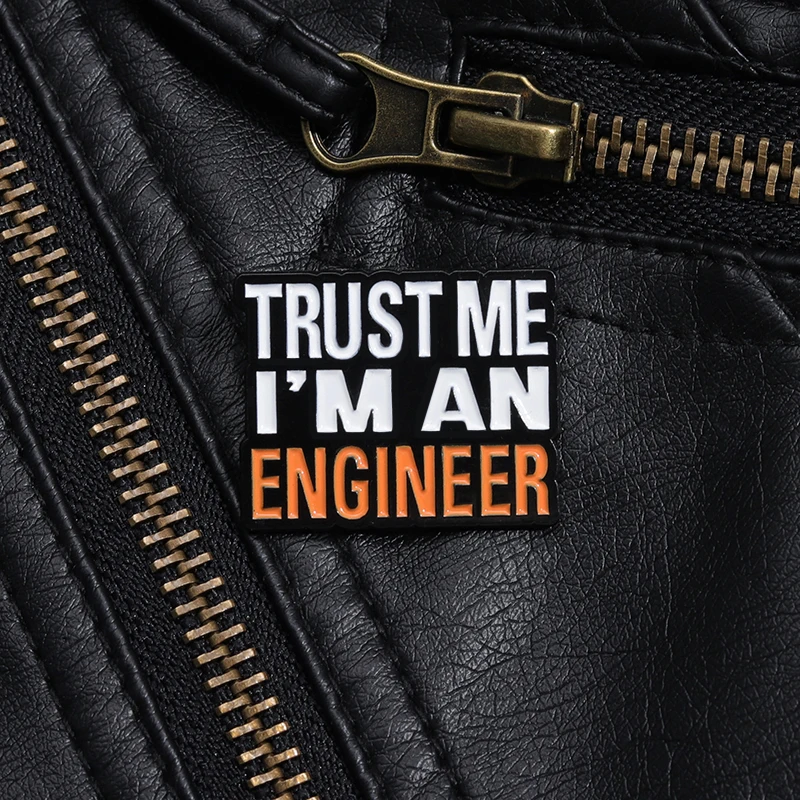 Trust Me I’M An Engineer Enamel Pins Brooches Creative Cute Cartoon Accessories Jewelry Backpack Lapel Badge Gift for Friends