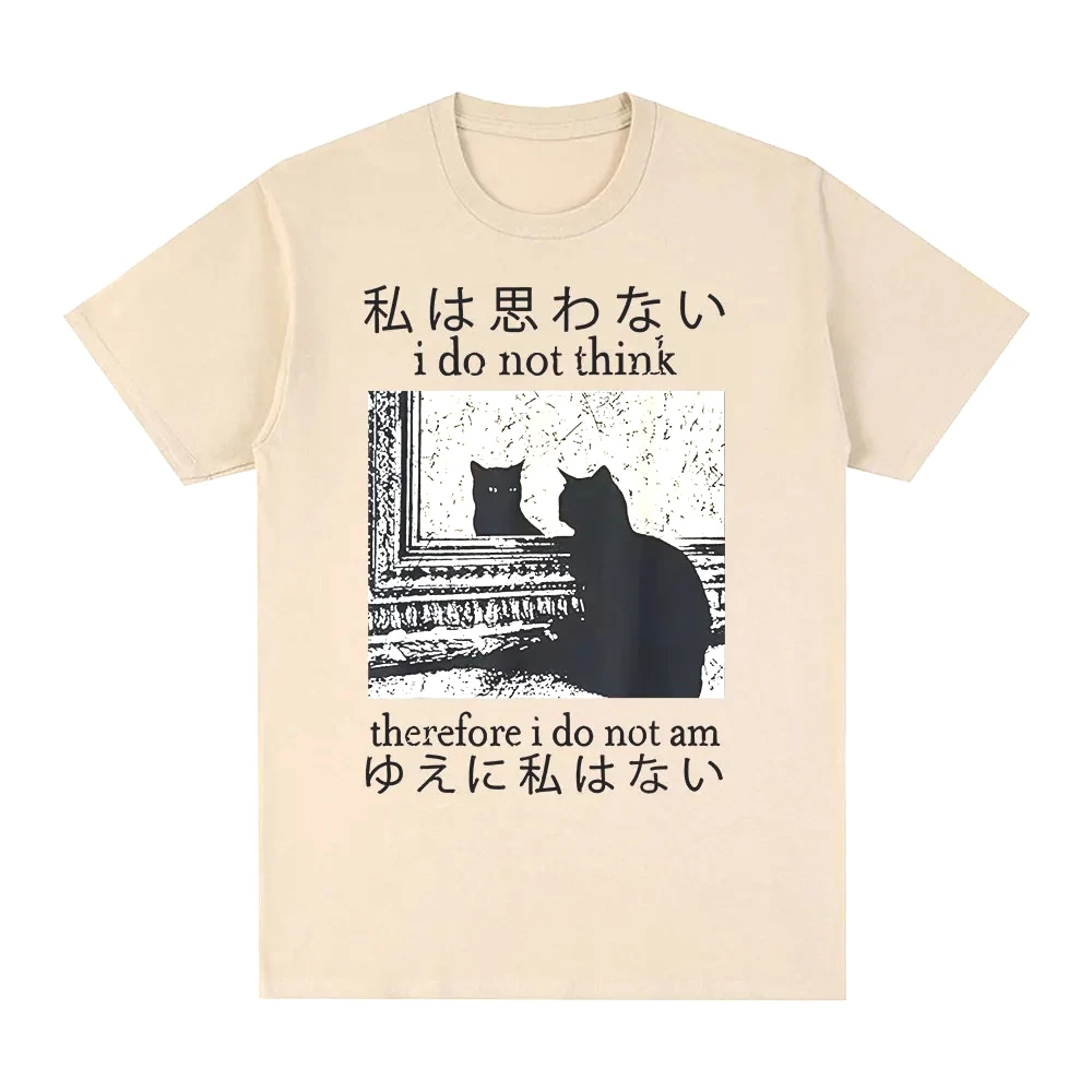 I Do Not Think Therefore I Do Not Am T Shirt Funny Japanese Cat Meme Short Sleeve T-shirt Women Casual T-shirts Y2k Top