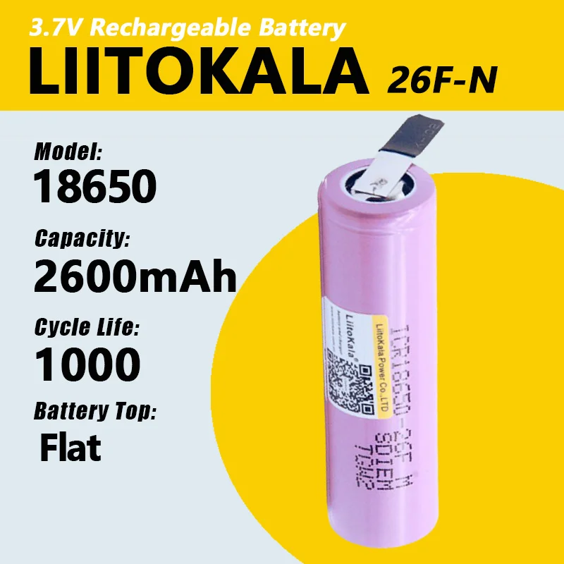 LiitoKala 26F-N 18650 2600mAh battery Rechargeable battery ICR18650-26F 20A discharge Li-ion Battery + DIY Nickel