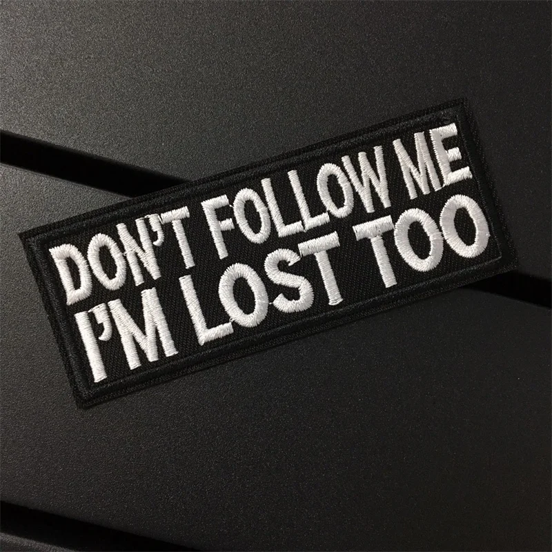 DON'T FOLLOW ME Size: 10x3.8cm Clothes Patches Stripe for Clothing Black and White Letter Iron On Stickers DIY Embroidered Patch