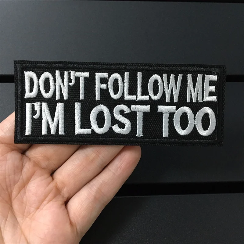 DON'T FOLLOW ME Size: 10x3.8cm Clothes Patches Stripe for Clothing Black and White Letter Iron On Stickers DIY Embroidered Patch