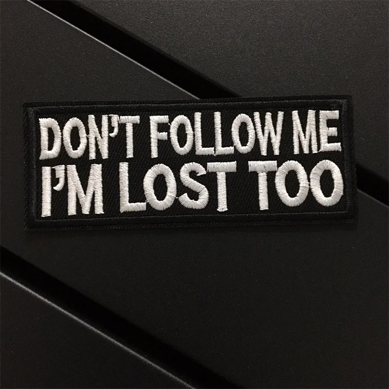 DON'T FOLLOW ME Size: 10x3.8cm Clothes Patches Stripe for Clothing Black and White Letter Iron On Stickers DIY Embroidered Patch