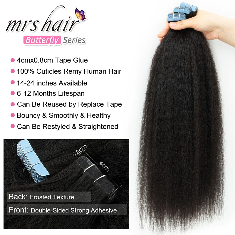 MRS HAIR Kinky Straight Tape in Extensions Tape Extensions Human Hair Cuticle Remy Yaki Tape in Hair Extensions 12-26 inch 20pcs
