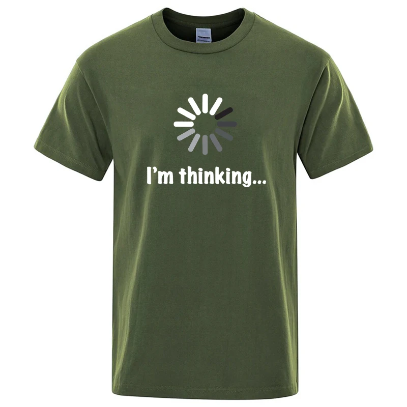 Men's T-shirt High Quality Cotton Blend Funny I‘m Thinking Printed Casual Loose Streetwear Cool Men T Shirt O-neck Male Top Tees