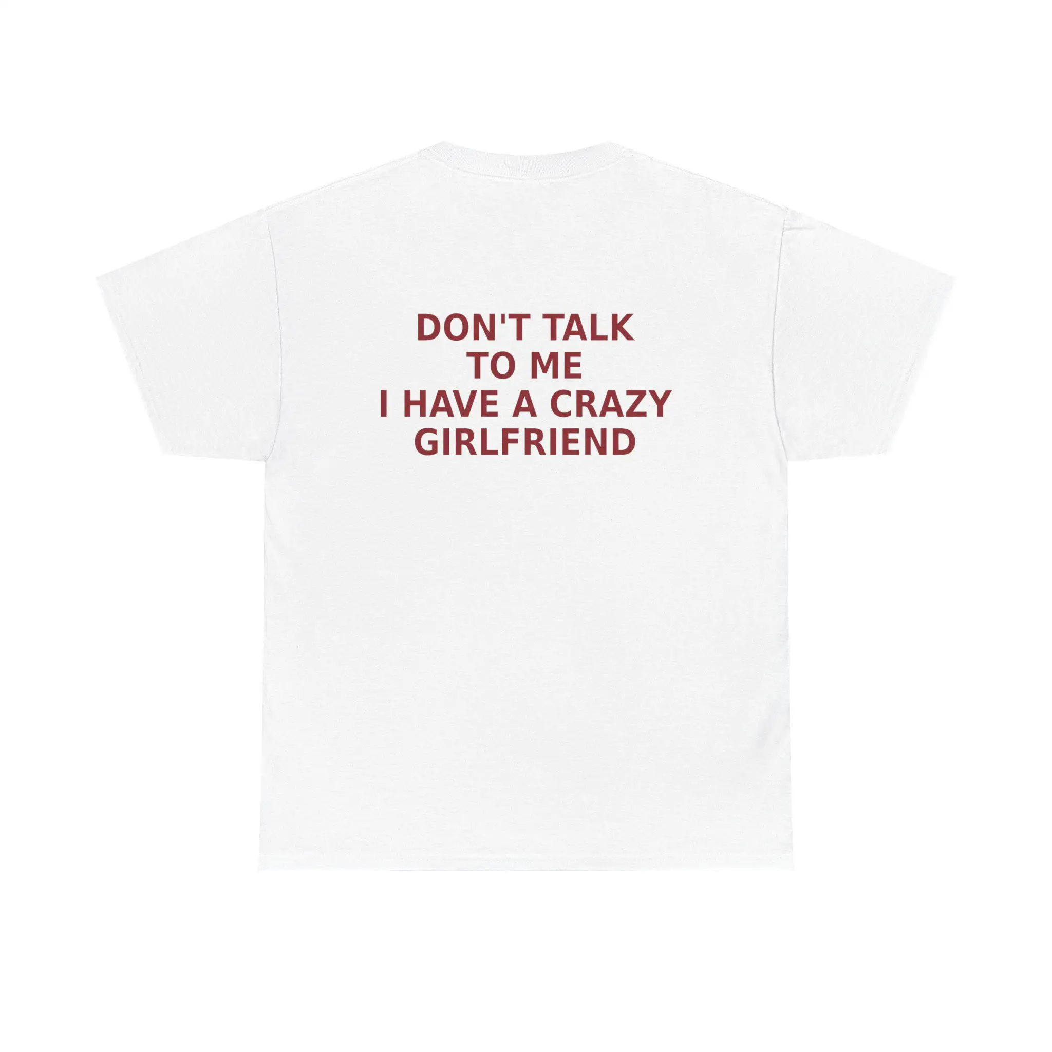 Men’s Summer Cotton Casual T-shirt Don’t Talk To Me I Have A Crazy Girlfriend Shirt, Funny Relationship Couple Gift Tee