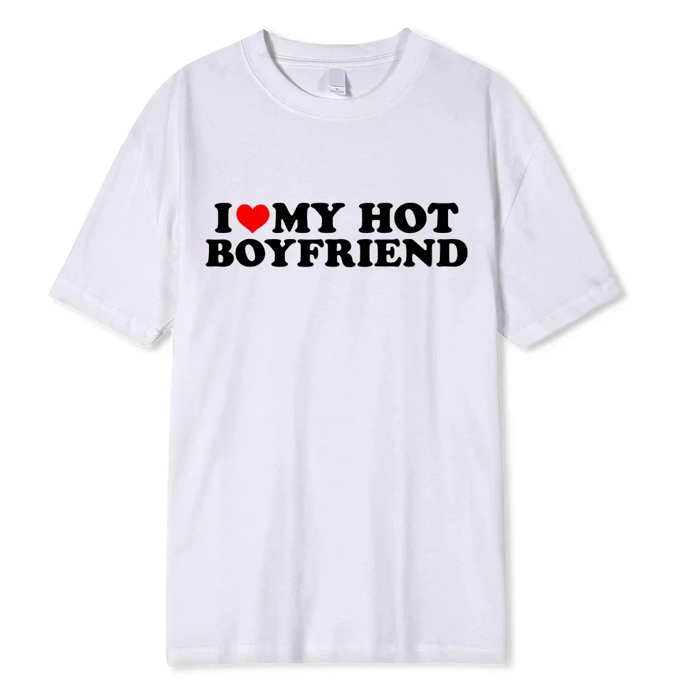 I Love My Hot Girlfriend Boyfriend High Quality Cotton Tshirt Manga Comic Summer Men T Shirt Graphic Unisex Clothing