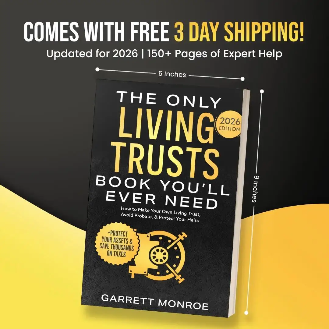 How to Make Your Own Living Trust, Avoid Probate & Protect Your Heirs (Plus Protect Your Assets & Save Thousands on Taxes)