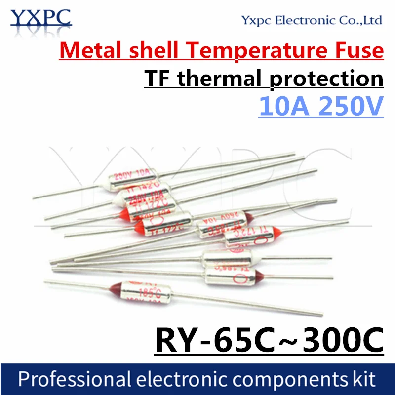 10pcs 10A 250V TF thermal protection Rice cooker fuse RY-65 75 80 100 120 175 185 210 230 280 Metal shell Temperature Fuse