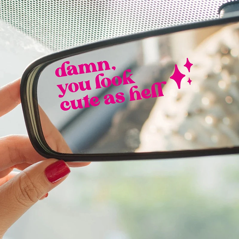 Mirror Affirmation Decal Damn You Look Cute As Hell Quote Viny Sticker Bridesmaid Gift Salon Decals Car Mirror Stickers Decor