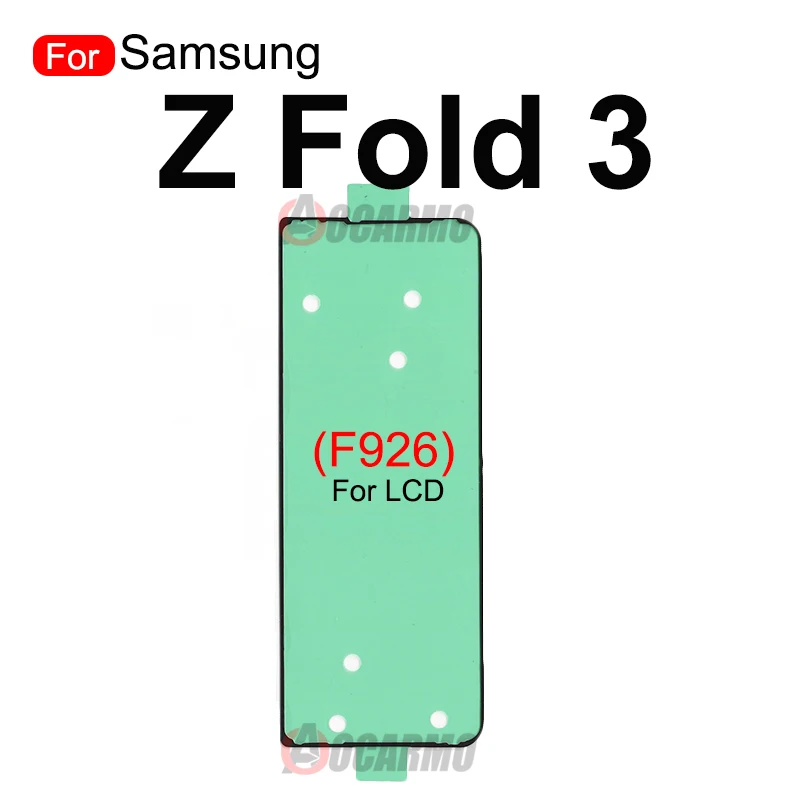 For Samsung Galaxy Z Fold3 F926 W22 LCD Front Adhesive Back Cover Waterproof Sticker Glue Replacement
