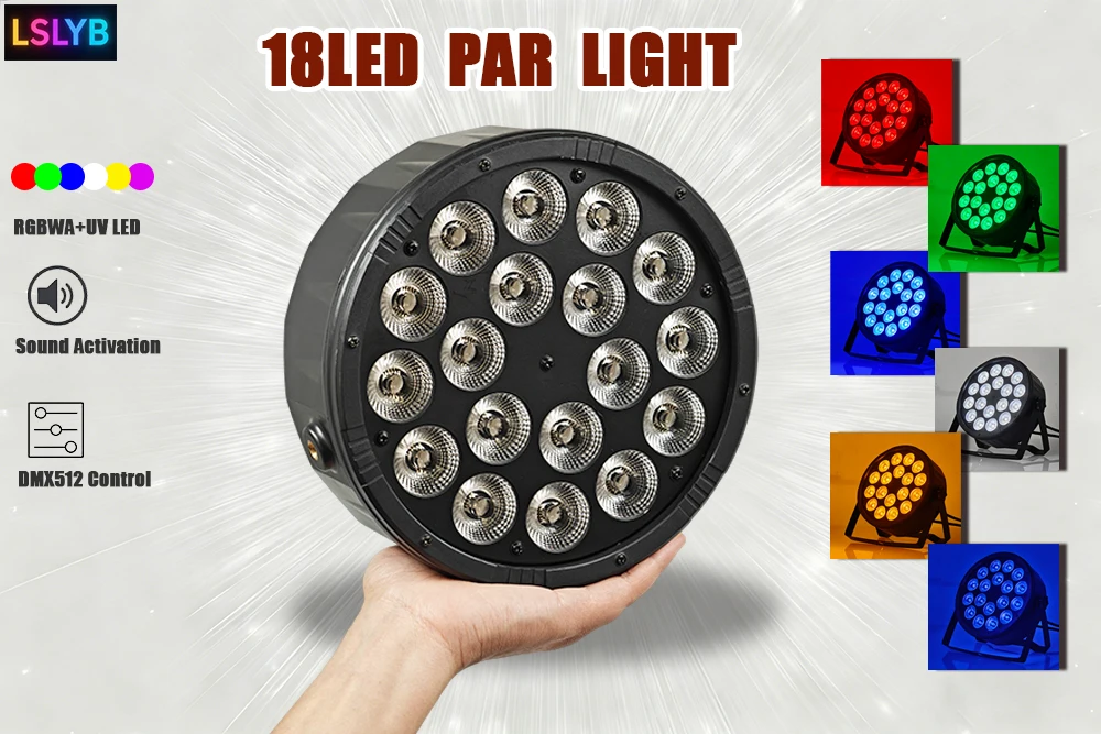 LSLYB 18x18W RGBWA‑UV 6in1 LED Par Light ABS DMX512 Stage Lighting for DJ Show Bar Wedding Family Party Disco Uplight