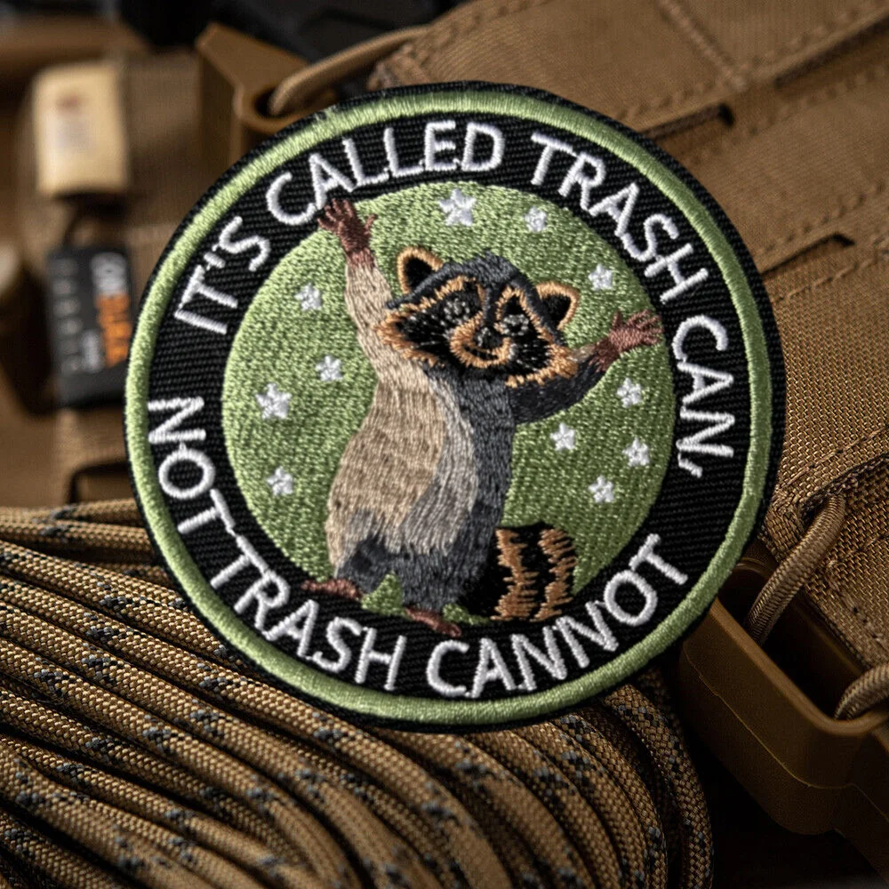 It's Called Trash Can, Not Trash Cannot Tactical Patch Embroidery Hook&Loop Patches Military Morale Badge Backpack Stickers