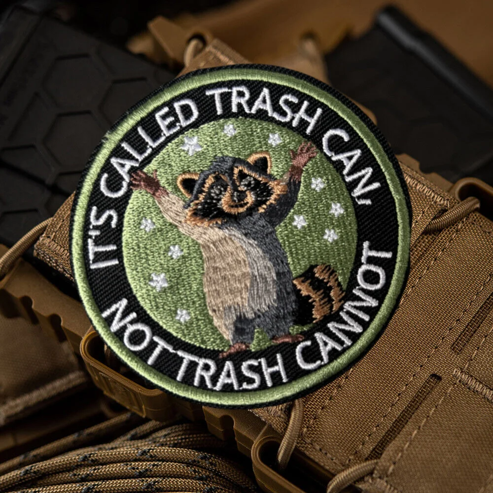 It's Called Trash Can, Not Trash Cannot Tactical Patch Embroidery Hook&Loop Patches Military Morale Badge Backpack Stickers