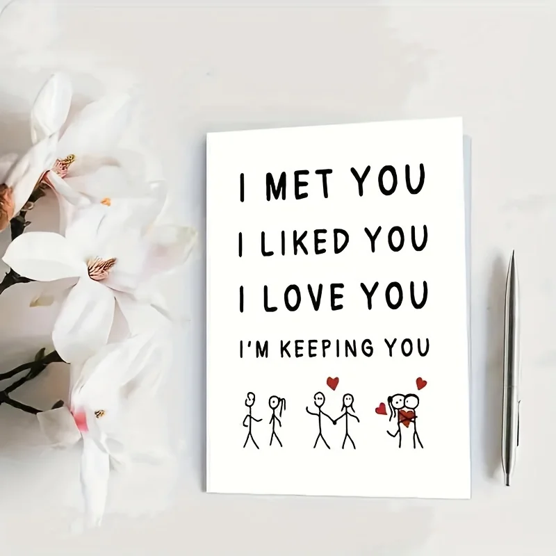 1 PC I Met You, I Like You, I Love You, I Am Keeping You Greeting Cards, Love Relationship Greeting Cards Gifts, First Together