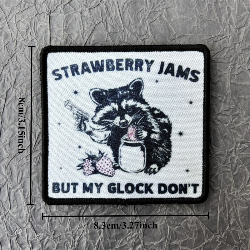 STRAWBERRY JAMS BUT MY GLOCK DON'T Patch Tactical Morale Badge printed Armband Hook Loop Patches Clothes Backpack Sticker