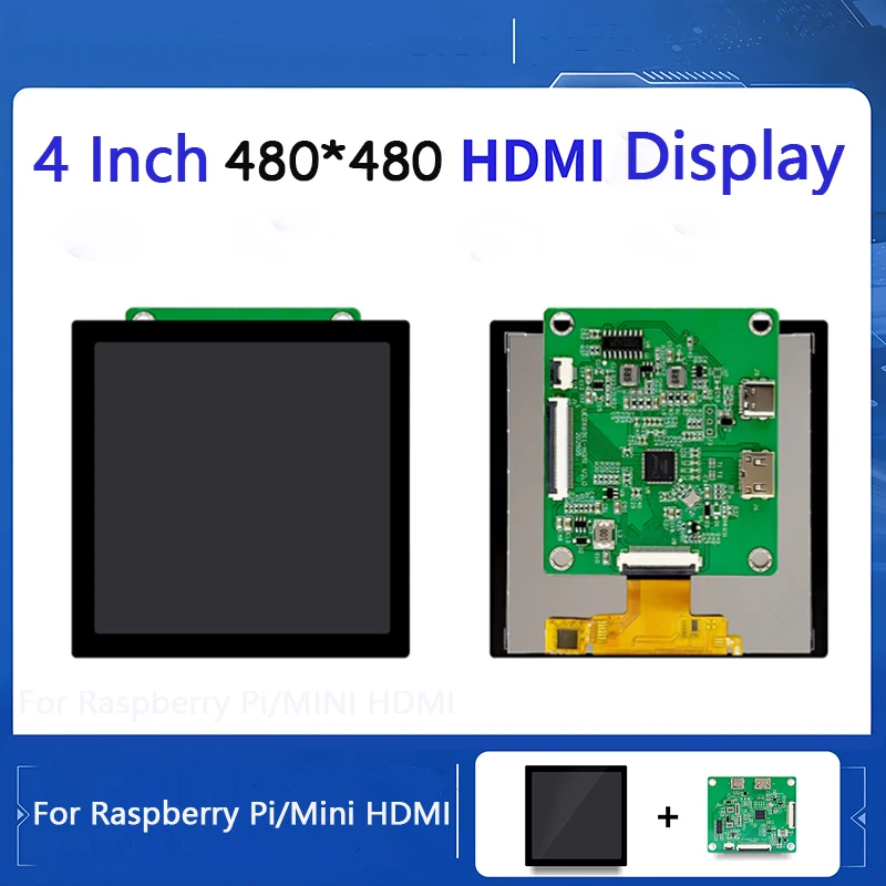 Raspberry Pi Display 4 Inch 720X720 MIPI DSI TFT LCD Touch Screen with HD-MI Driver Board