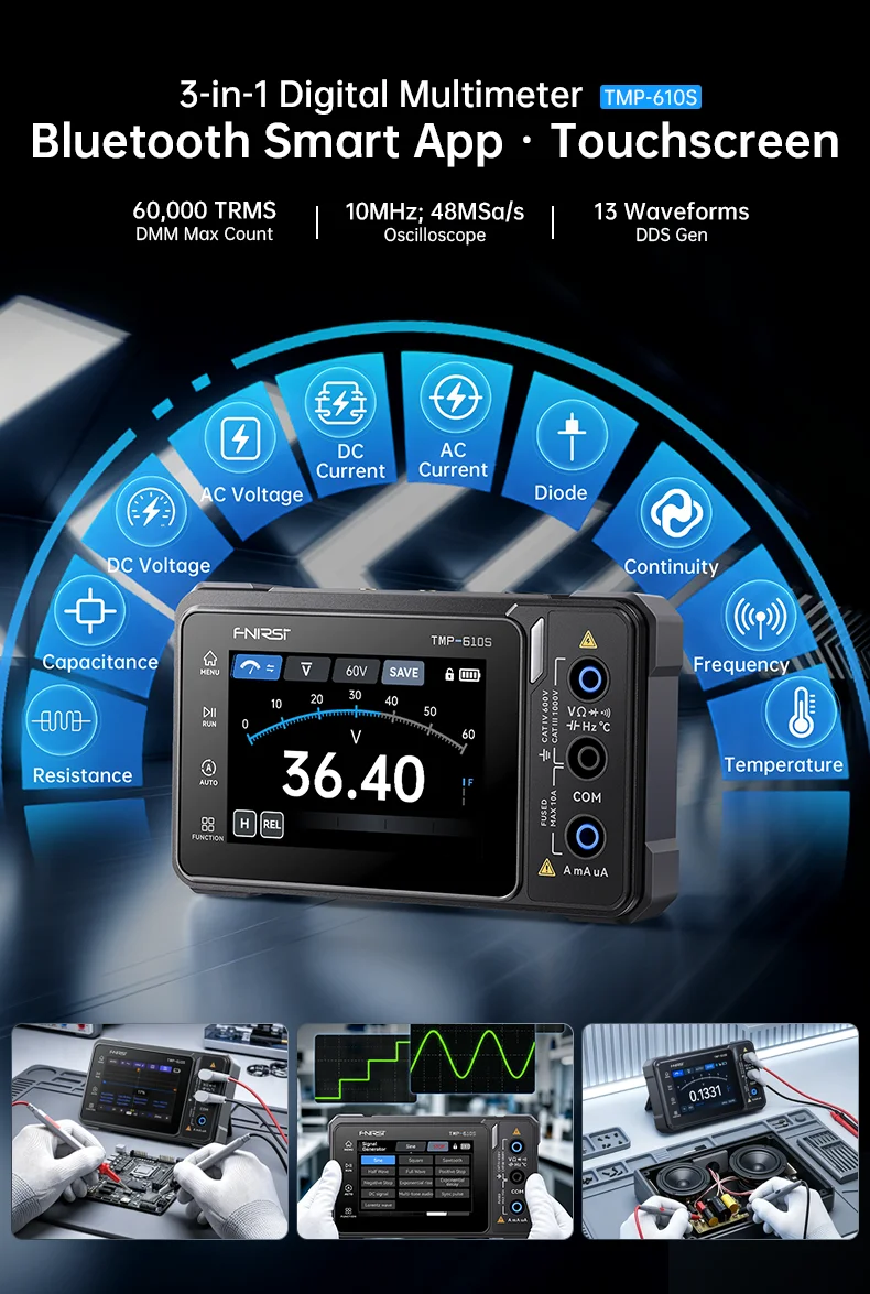 FNIRSI TMP-610S 3-in-1 Digital Multimeter 4.5 Digit 60000 TRMS Counts 10MHz Oscilloscope 50KHz DDS Signal Generator