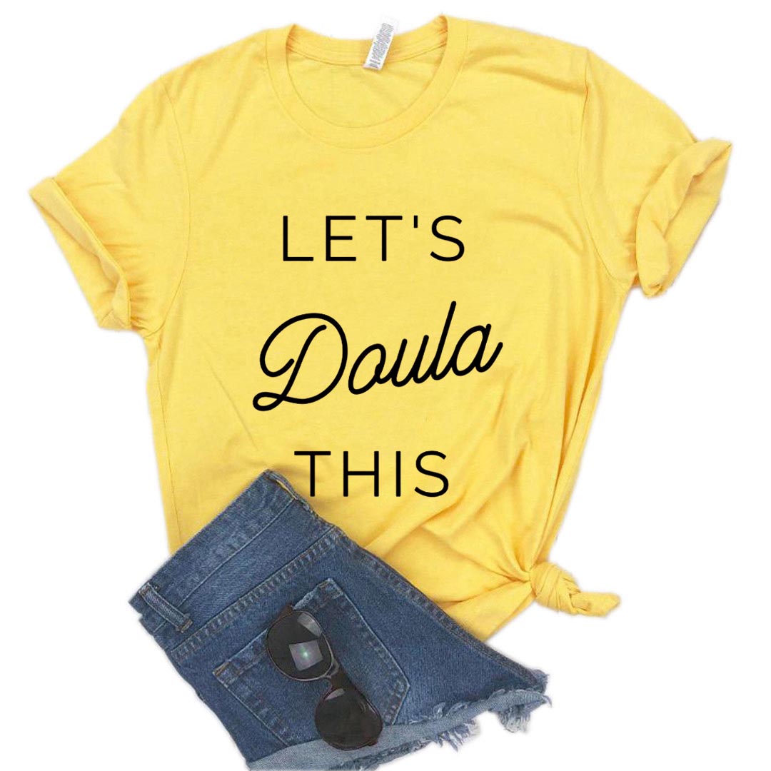 Let's Doula This Letter Print Women T Shirt Short Sleeve O Neck Loose Women Tshirt Ladies Fashion Tee Shirt Tops Camisetas Mujer