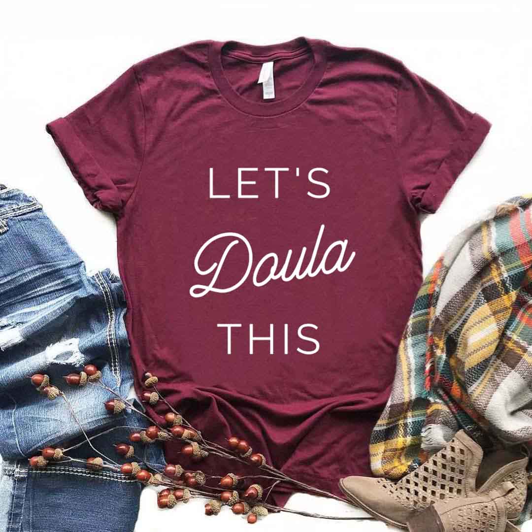 Let's Doula This Letter Print Women T Shirt Short Sleeve O Neck Loose Women Tshirt Ladies Fashion Tee Shirt Tops Camisetas Mujer