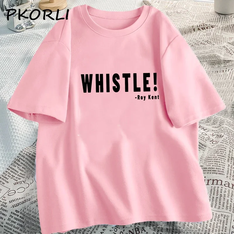 Whistle Roy Kent T Shirt Women Men Funny Ted Lassso T-shirt Cotton O Neck Casual Short Sleeve Oversized Streetwear Tshirts