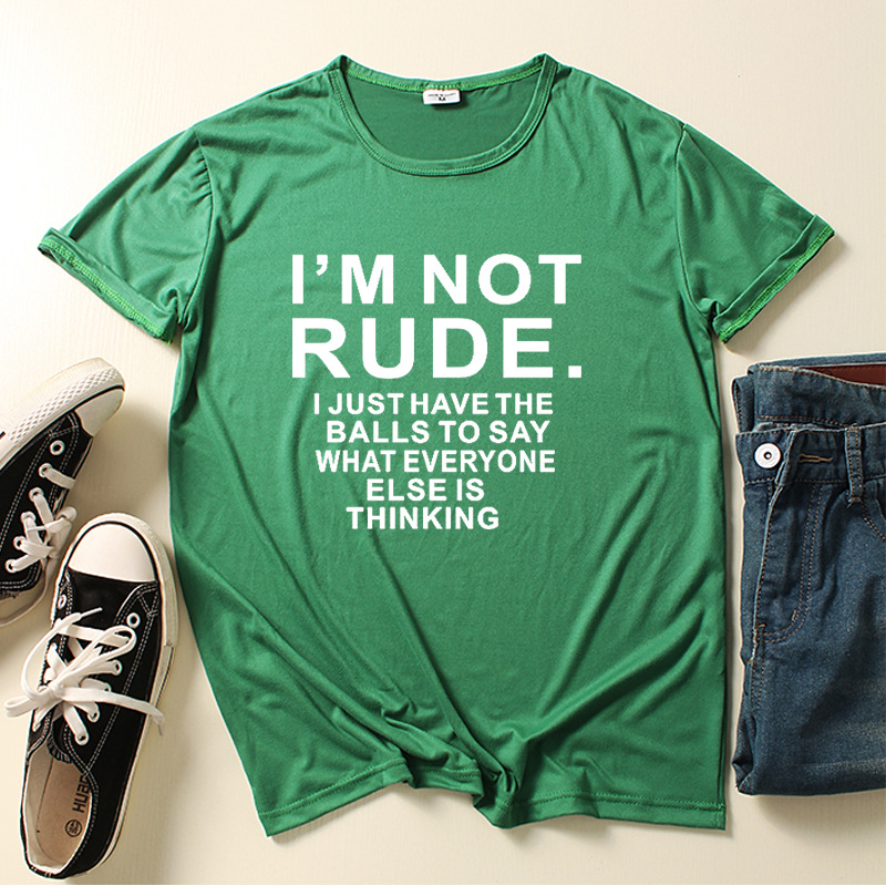 I'm Not Rude Letter Print Women T Shirt Short Sleeve O Neck Loose Women Tshirt Ladies Tee Shirt Tops Clothes Camisetas Mujer
