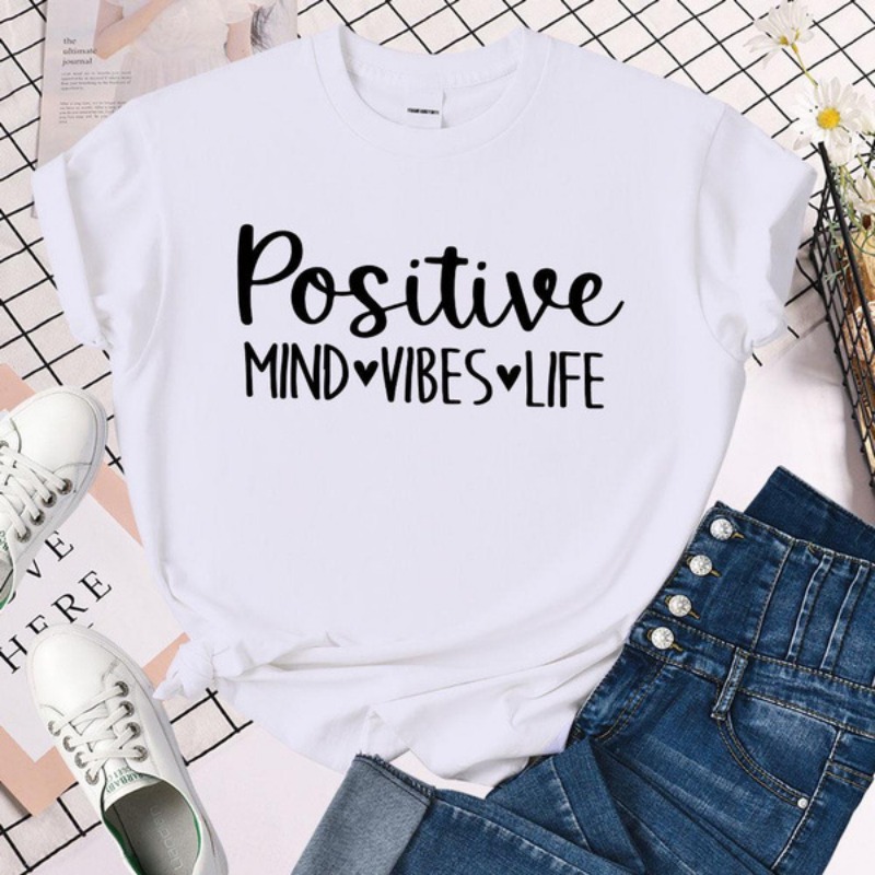 Positive Mind Vibes Life Letter Print T Shirt Women Short Sleeve O Neck Loose Tshirt Women Tee Shirt Tops Camisetas Mujer