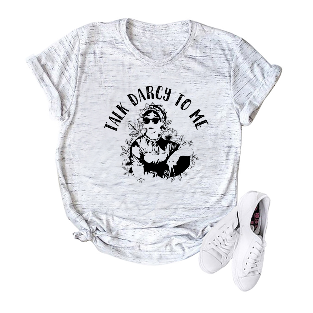 Cool Austen Talk Darcy To Me T-Shirt Funny Jane Austen Shirt Pemberley Derbyshire Pride and Prejudice Shirts Bookish Gift