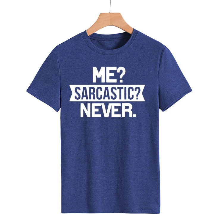 Me Sarcastic Never Letter Print Women T Shirt Short Sleeve O Neck Loose Women Tshirt Ladies Tee Shirt Tops Camisetas Mujer