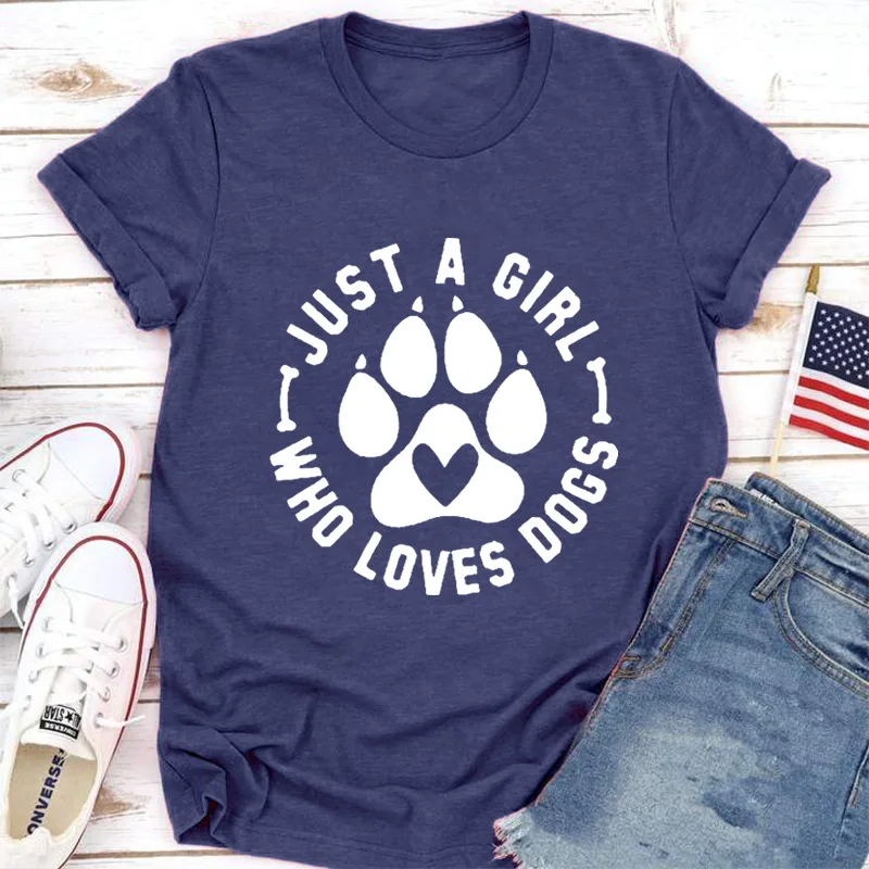 JUST A GIRL LOVE DOGS Print Women T Shirt Short Sleeve O Neck Loose Women Tshirt Ladies Tee Shirt Tops Clothes Camisetas Mujer