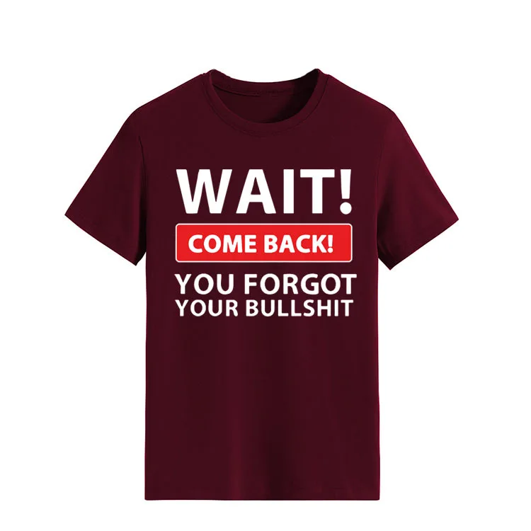 Wait Come Back Letter Print Women T Shirt Short Sleeve O Neck Loose Women Tshirt Ladies Tee Shirt Tops Camisetas Mujer