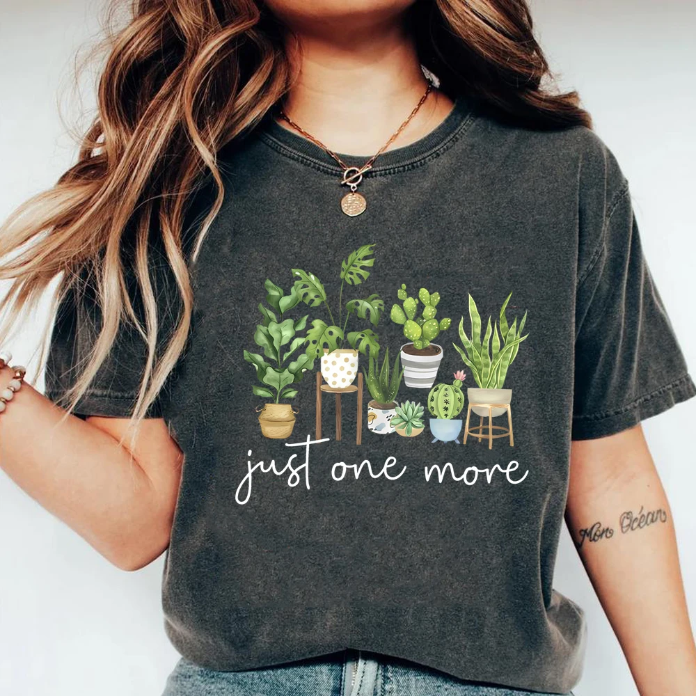Just One More T Shirt Plant Lady Tshirt Crazy Plant Women Shirts Gardening Tee Women Short Sleeves Top Plant Lover Gift