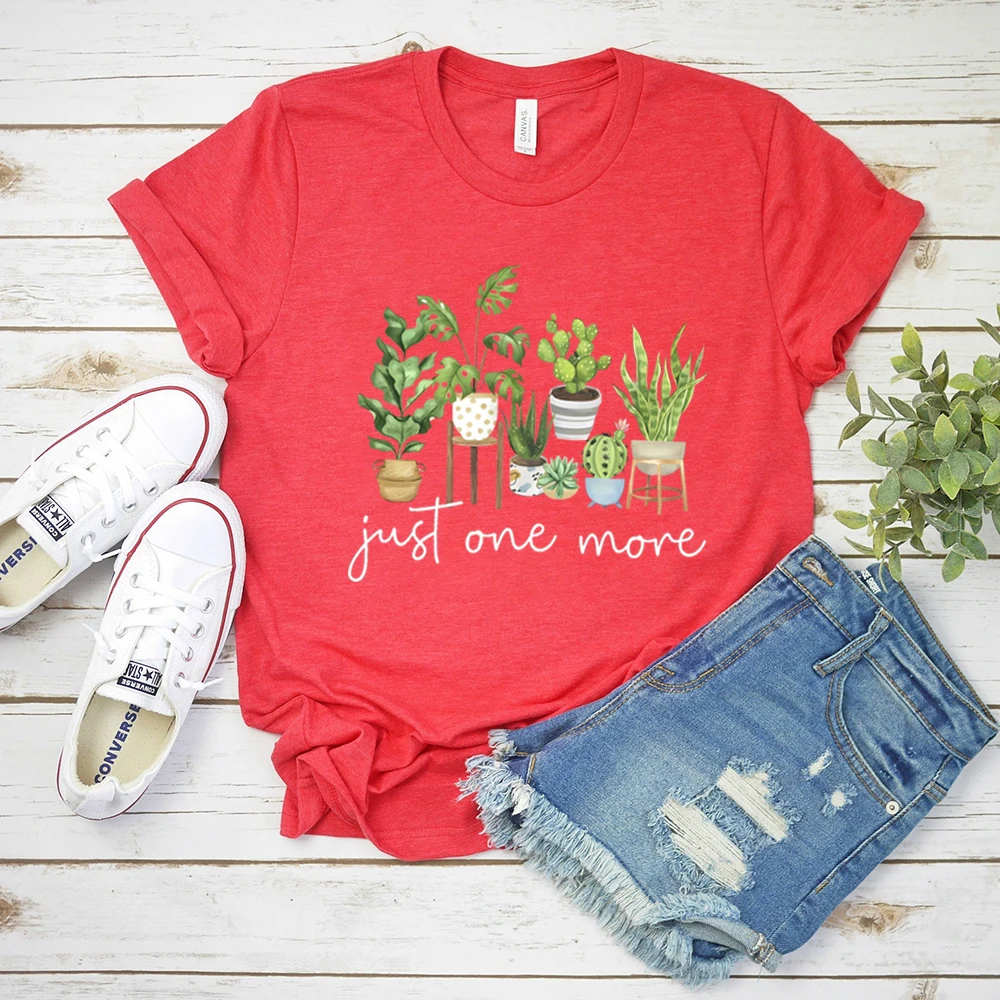 Just One More T Shirt Plant Lady Tshirt Crazy Plant Women Shirts Gardening Tee Women Short Sleeves Top Plant Lover Gift