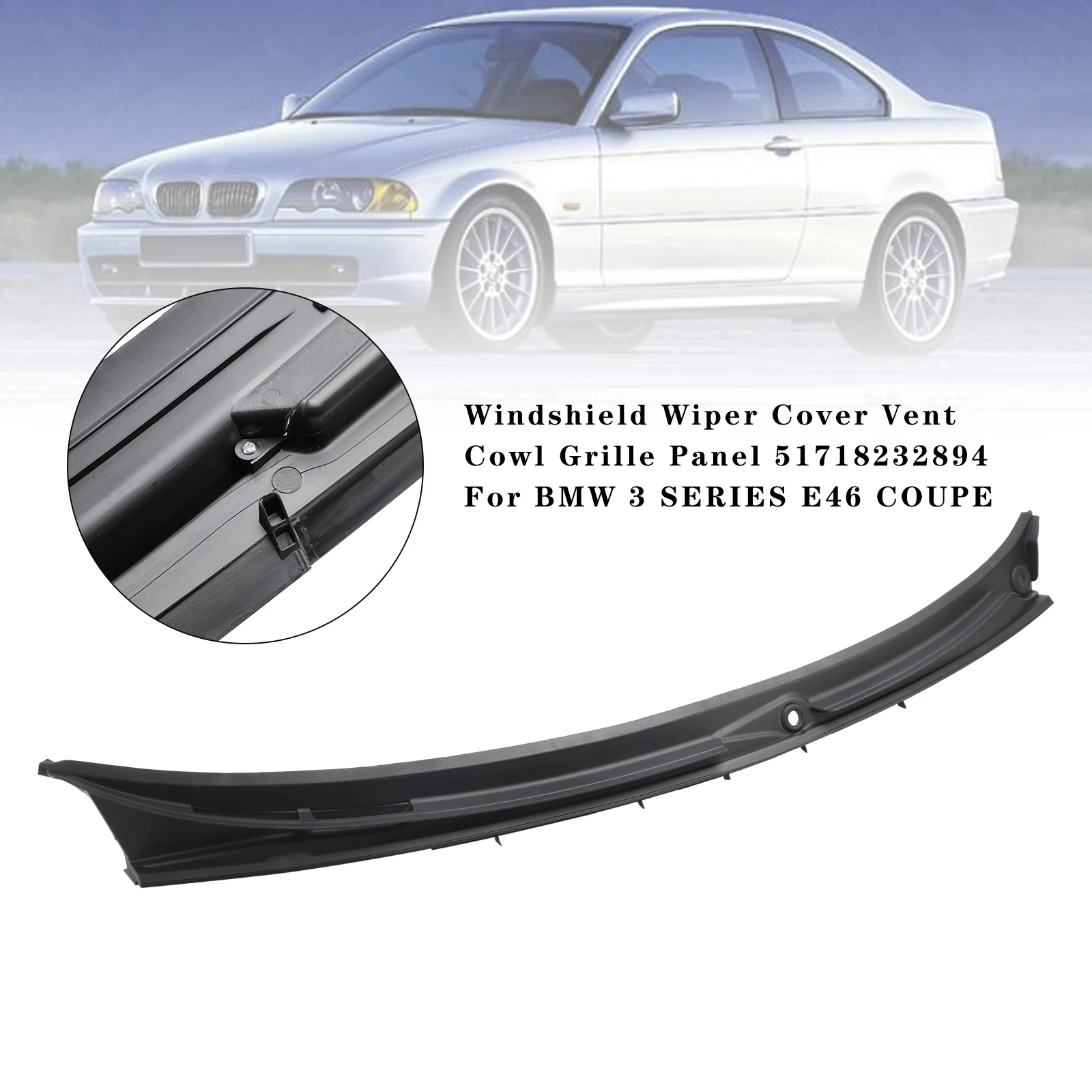 Artudatech Windshield Wiper Cover Vent Cowl Grille Panel For BMW 3 SERIES E46 COUPE