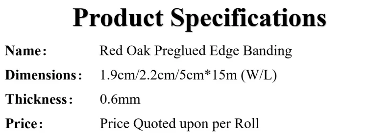 Red Oak Roll of Pre-glued Plywood Edge Banding Easy Application Iron on with Hot Melt Adhesive Real Wood Flexible Veneer Edging