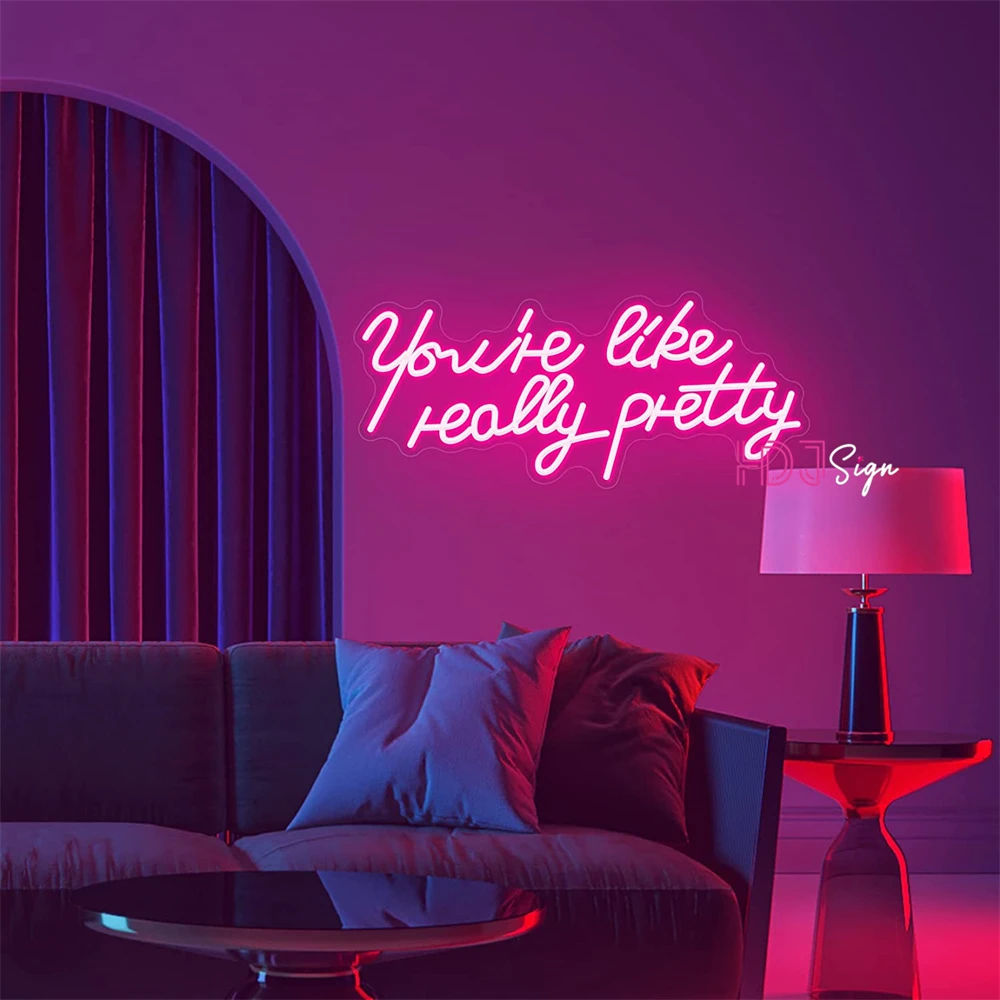 60cm Neon Sign Large Neon LED Sign You Are Like Really Pretty Neon Light Sign Custom Room Decor Wall Art Girl Bedroom Decor pink