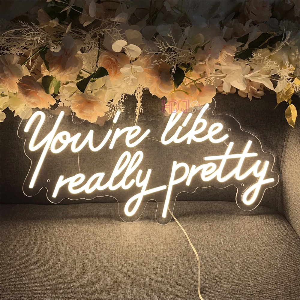 60cm Neon Sign Large Neon LED Sign You Are Like Really Pretty Neon Light Sign Custom Room Decor Wall Art Girl Bedroom Decor pink
