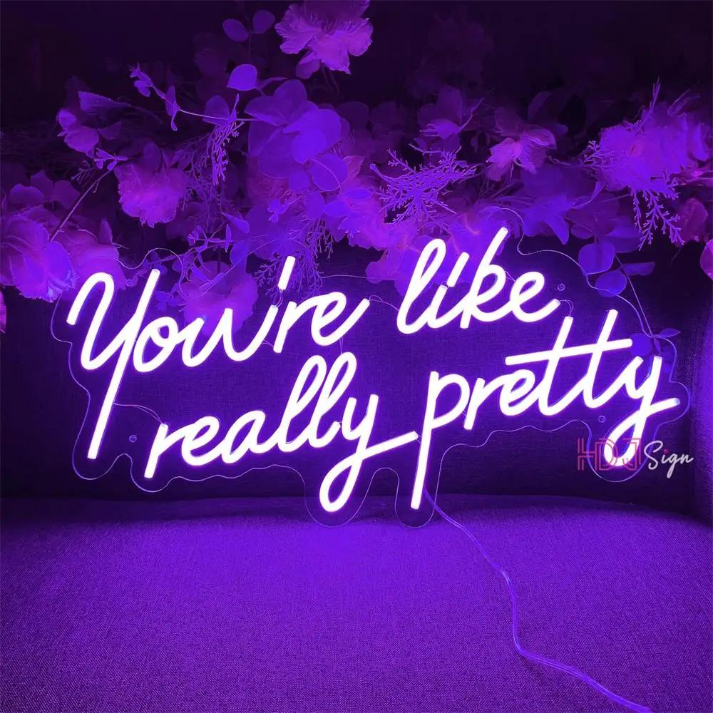 60cm Neon Sign Large Neon LED Sign You Are Like Really Pretty Neon Light Sign Custom Room Decor Wall Art Girl Bedroom Decor pink