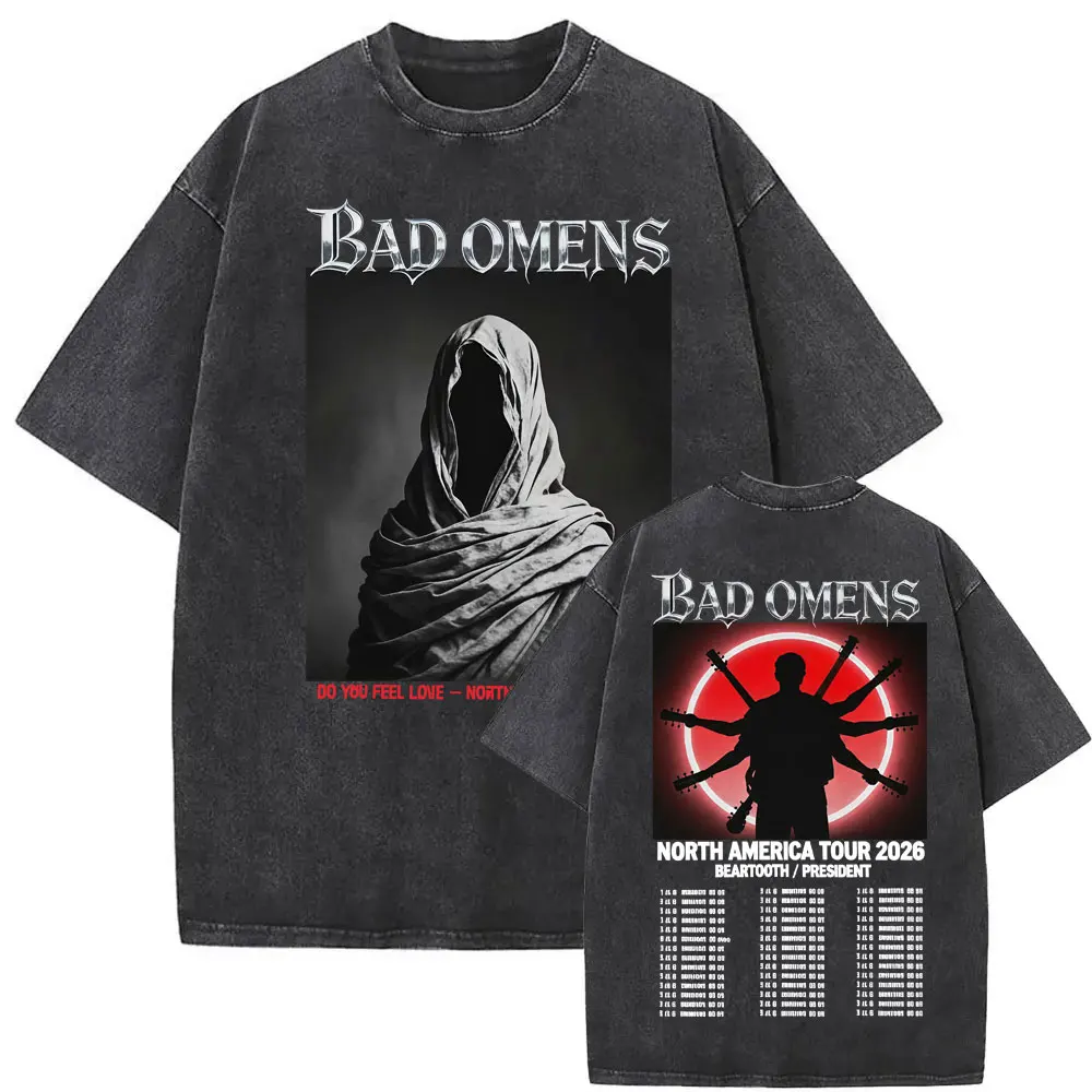 Bad Omens Do You Feel Love Tour 2026 Vintage Washed T Shirt Gothic Rock Band Concert Tshirts Men Women Fashion Oversized T-shirt