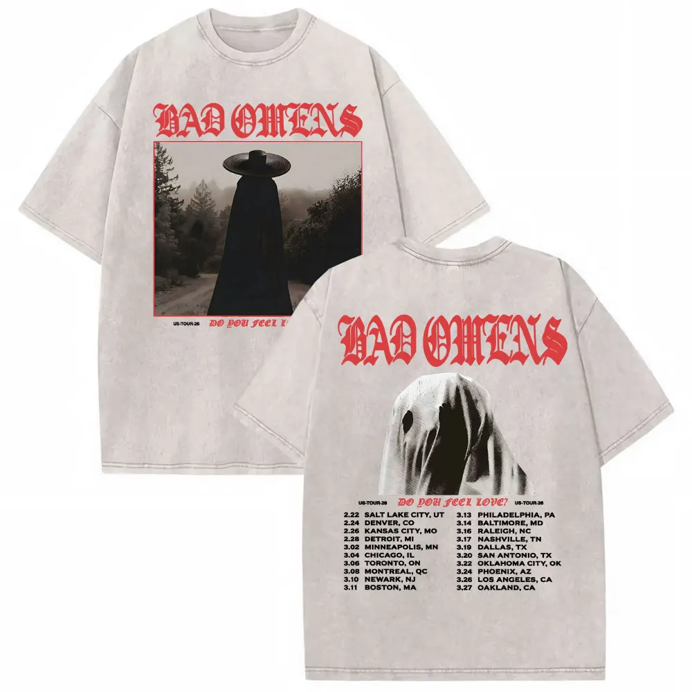 Bad Omens Do You Feel Love Tour 2026 Vintage Washed T Shirt Gothic Rock Band Concert Tshirts Men Women Fashion Oversized T-shirt