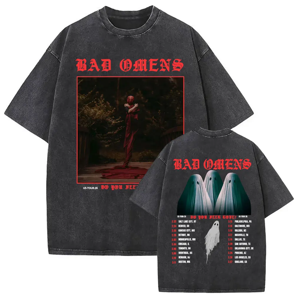 Bad Omens Do You Feel Love Tour 2026 Vintage Washed T Shirt Gothic Rock Band Concert Tshirts Men Women Fashion Oversized T-shirt