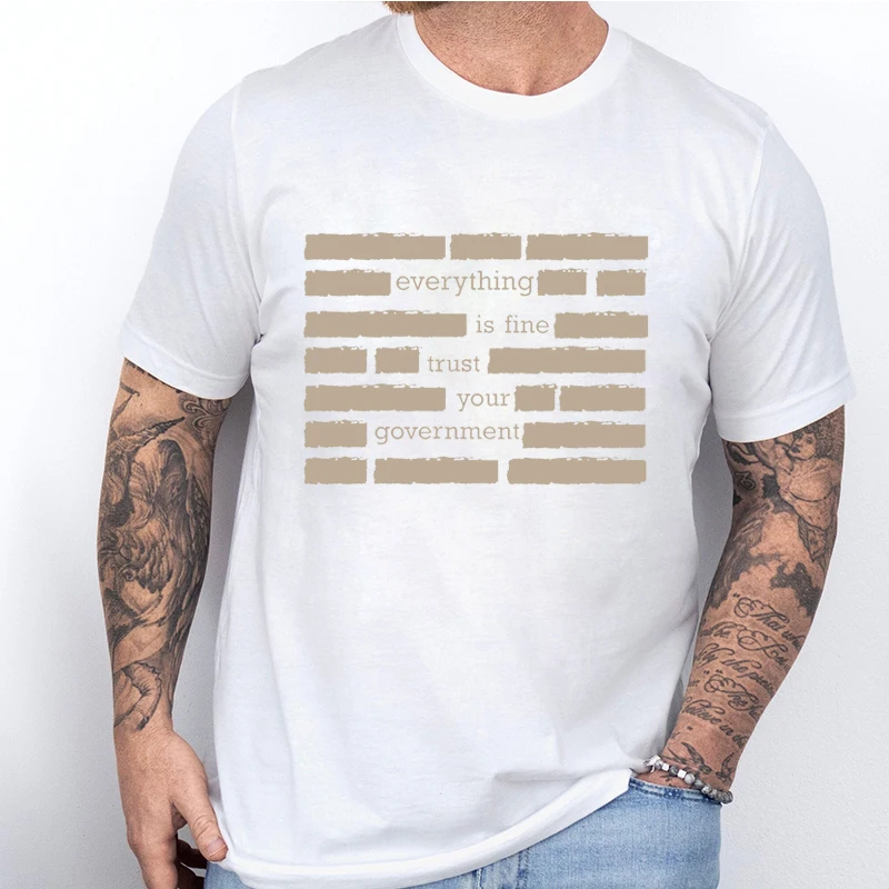 T Shirt for Men Summer Fashion Everything Is Fine Trust Your Government Meme Tees 2026 Short Sleeve Men T-shirt Adult Humor Tops