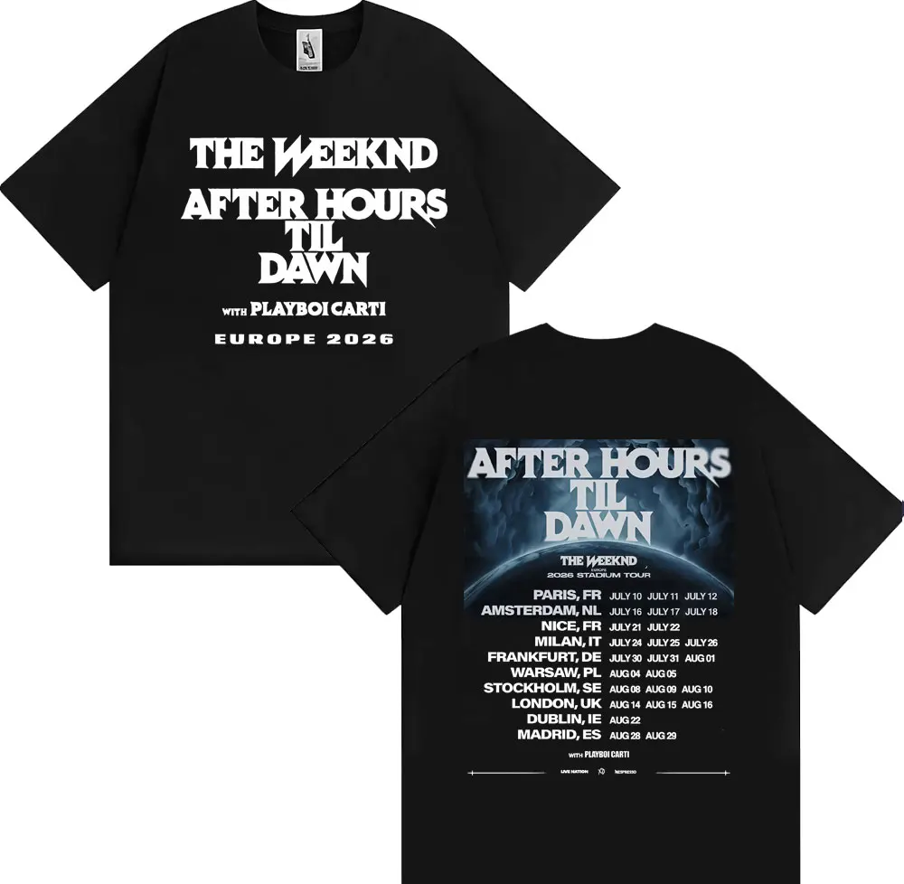 The Weeknd After Hours Til Dawn Europe 2026 Stadium Tour T-shirts Men Women Fashion Hip Hop Oversized Cotton T Shirts Streetwear