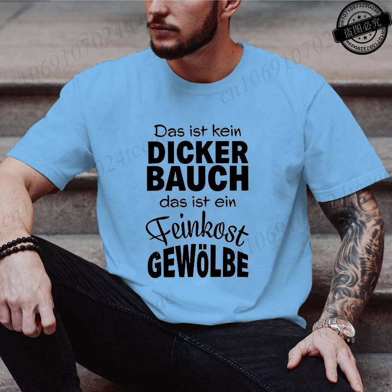 Men's Fashion T-shirt Summer Streetwear Round Neck Casual Camisetas T-shirt Das Ist Kein DICKER BAUCH Design T-Shirts Tee Tops
