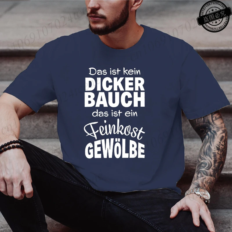 Men's Fashion T-shirt Summer Streetwear Round Neck Casual Camisetas T-shirt Das Ist Kein DICKER BAUCH Design T-Shirts Tee Tops