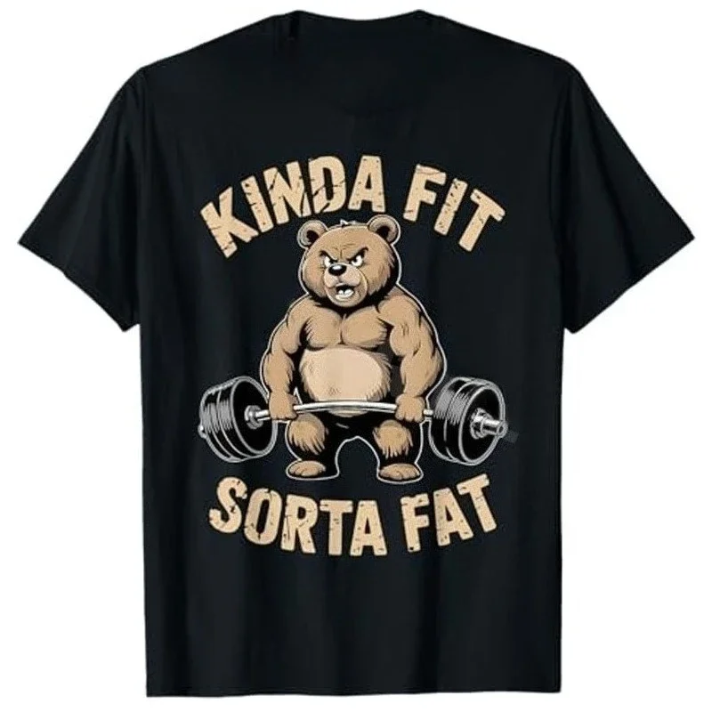 2026 Kinda Fit Sorta Fat - Funny Bear Weightlifting Workout T-Shirt Humor Raccoon Weightlifter Fitness Saying Tee Novelty Summer
