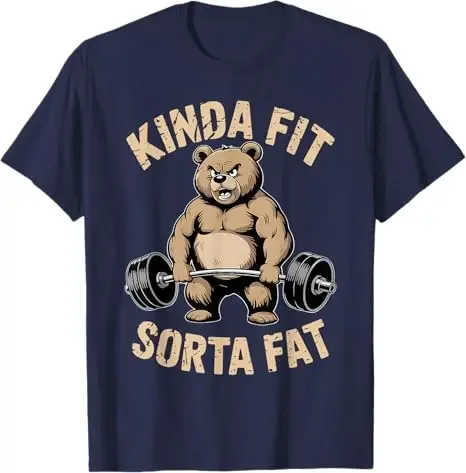 2026 Kinda Fit Sorta Fat - Funny Bear Weightlifting Workout T-Shirt Humor Raccoon Weightlifter Fitness Saying Tee Novelty Summer